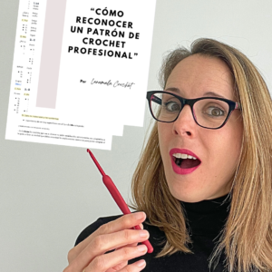 – Guía útil – “Cómo reconocer un patrón de crochet profesional” Por Lanamala Crochet