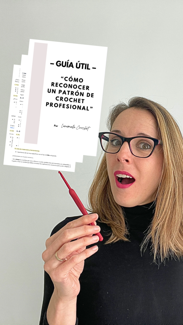 – Guía útil – “Cómo reconocer un patrón de crochet profesional” Por Lanamala Crochet